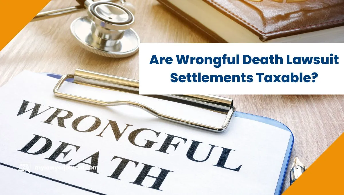 Clipboard with "wrongful death" documents and a stethoscope, addressing "are wrongful death settlements taxable?"