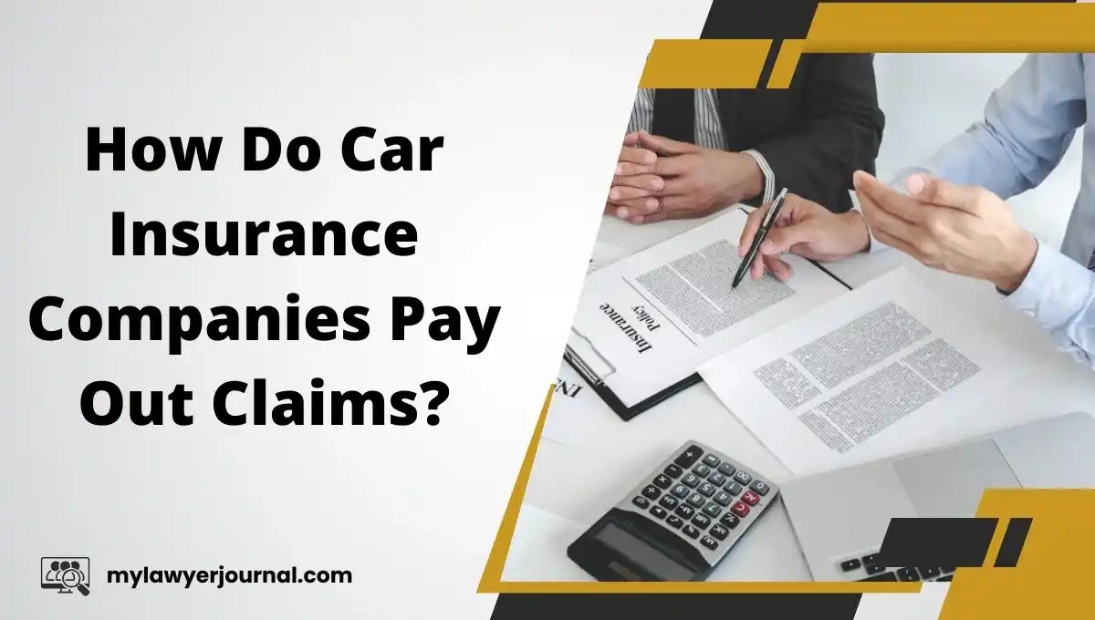 How Do Car Insurance Companies Pay Out Claims