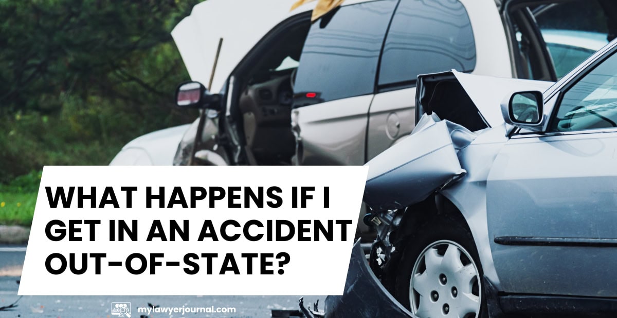 what happens if i get in an accident out-of-state